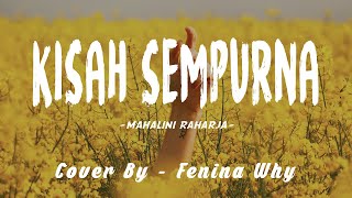 Download lagu Mahalini Raharja - Kisah Sempurna [ COVER BY / Fenina Why] [Lyrics ] mp3