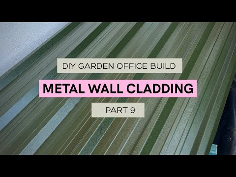 DIY Solo Garden office build, Part 9 - Cladding in metal