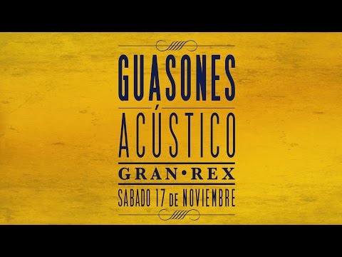 Guasones - Acústico Gran Rex [DVD FULL, 2013]