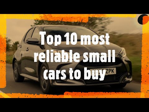 Top 10 most reliable small cars to buy