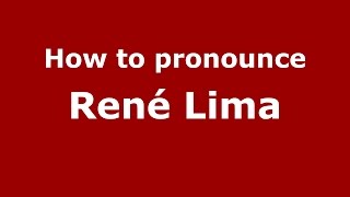 How to pronounce René Lima