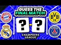 Guess The Champions League Final Match | Guess The Football Champions League #footballquizchallenge