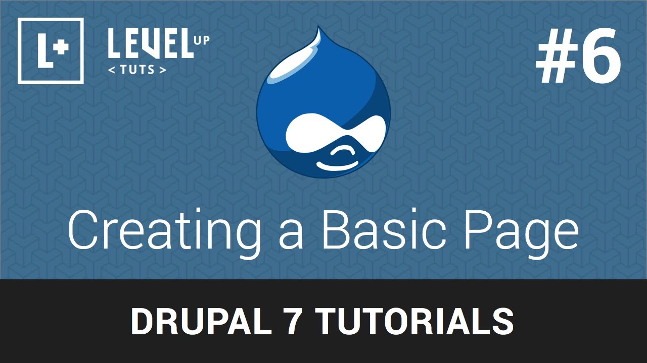 Drupal Tutorials #6 - Creating a Basic Page