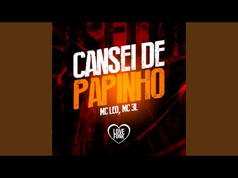 Cansei de Papinho