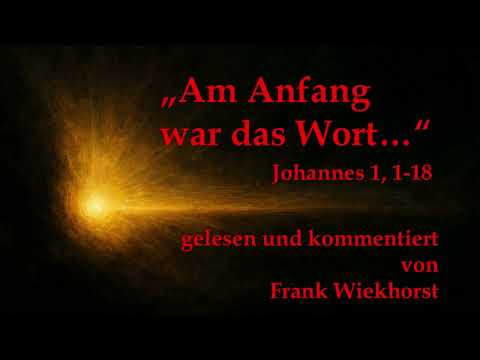 Johannes   Am Anfang war das Wort