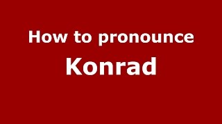 How to pronounce Konrad