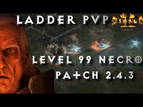 LADDER PvP Duels Level 99 Necro Diablo 2 Resurrected Patch 2.4.3 D2R Necromancer POV D2R Necro PvP
