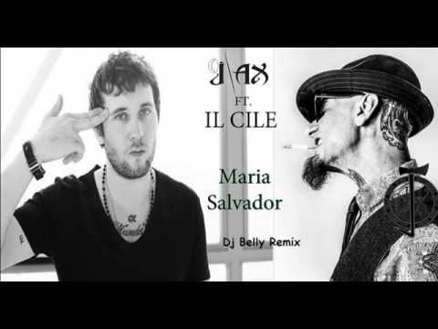 J-AX feat. IL CILE - MARIA SALVADOR (Dj Belly Remix)
