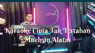 Download lagu Karaoke Cinta Tak Tertahan Muchsin Alatas Cover Orgen Tunggal Korg Pa 600 mp3