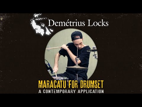| MARACATU FOR DRUMSET | DEMÉTRIUS LOCKS | MARACATU FOR JAZZ/FUSION |