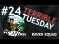 Ls: Terrible Tuesday Ep 24 Raven Squad Operation Hidden