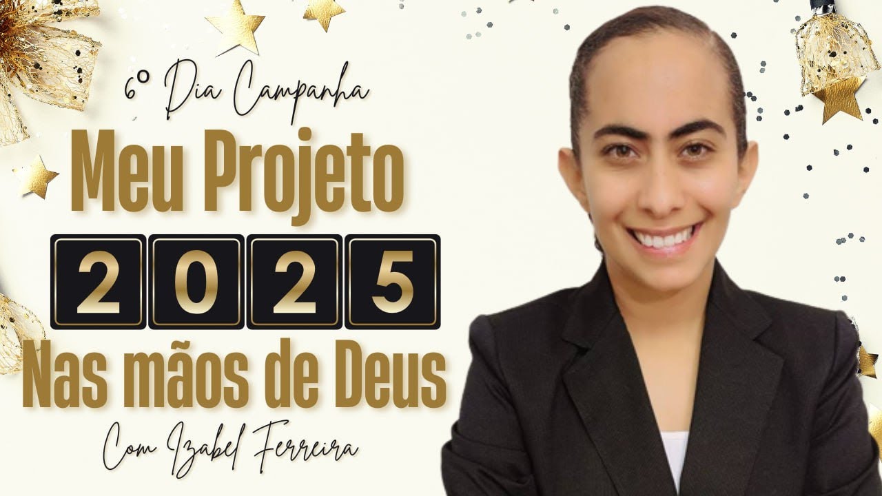 08/12/2024 - 6º DIA CAMPANHA PARA 2025 COM IZABEL FERREIRA