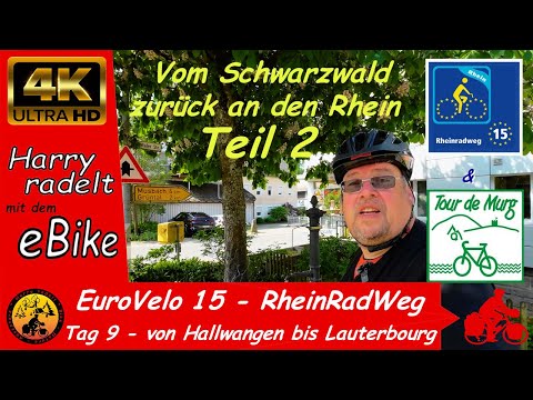 EuroVelo 15 - Der RheinRadWeg - Tag 9  - von Hallwangen bis Lauterbourg (Teil 2)