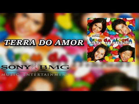 Trem Da Alegria - Terra Do Amor (Áudio Oficial)