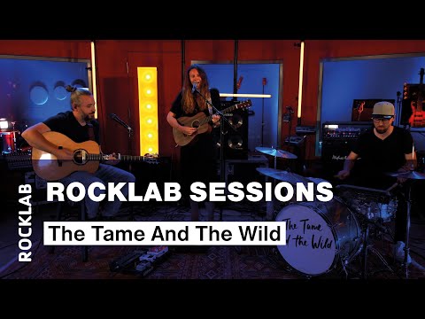 Rocklab Sessions - The Tame And The Wild