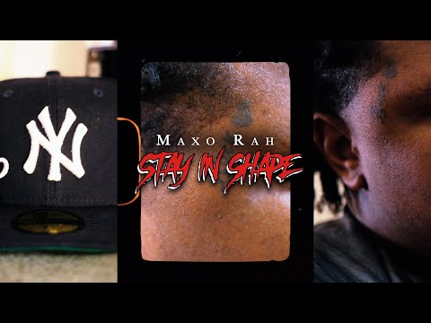 Maxo Rah - Stay in Shape ( Official Music Video )