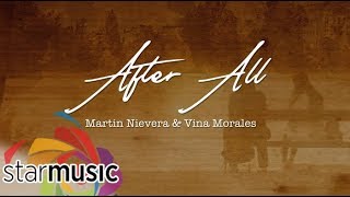 Martin Nievera &amp; Vina Morales - After All (Lyrics)