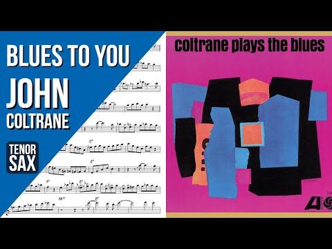 John Coltrane on "Blues to You" | Solo Transcription for Tenor Saxophone (Bb)