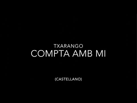 Compta amb mi - (Letra castellano)