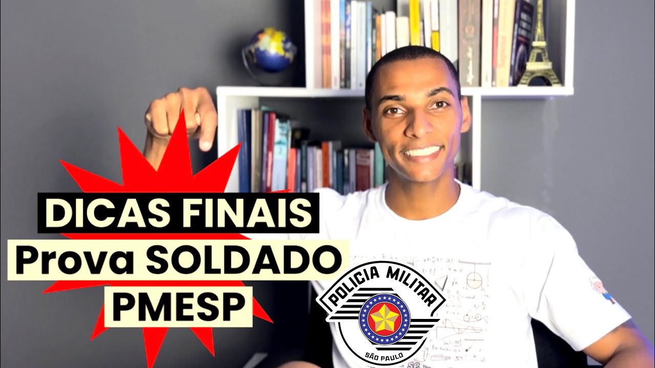 DICAS FINAIS [ PROVA SOLDADO PMESP 2023 ] ASSISTA ANTES DE FAZER A PROVA