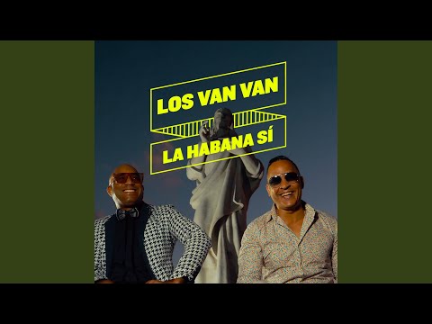 La Havana sí – Los Van Van