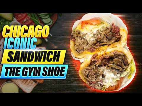 Chicago’s Iconic - Gym Shoe Sandwich