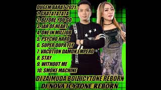 Download lagu DUGEM NONSTOP BARAT 2021 - DJ GRATATATA - DJ  BEFORE YOU GO - DJ JAR OF HEART BY DJ ZAIMUDA BOIZ mp3
