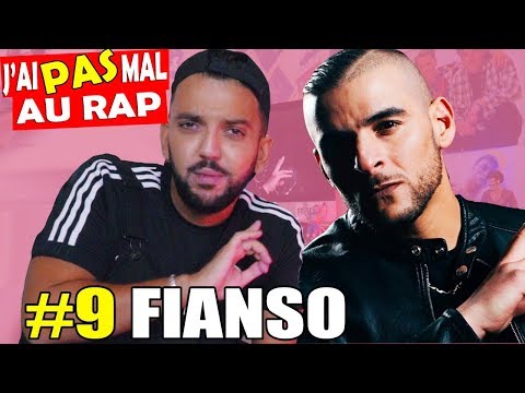 J'ai PAS mal Au Rap #9 - FIANSO
