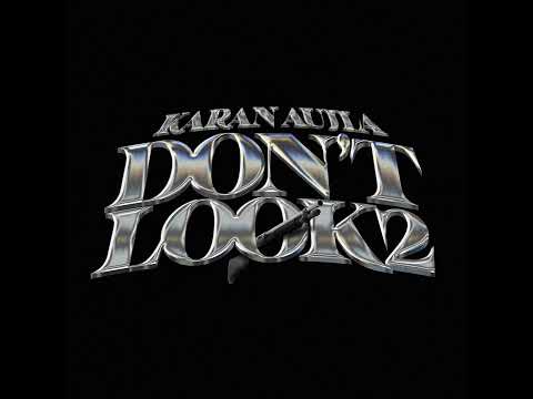 Karan Aujla - DON’T LOOK 2