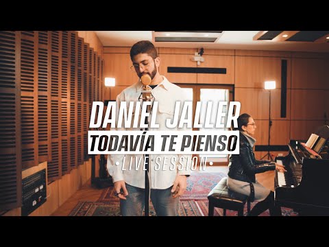 Daniel Jaller - Todavía Te Pienso (Live Session)