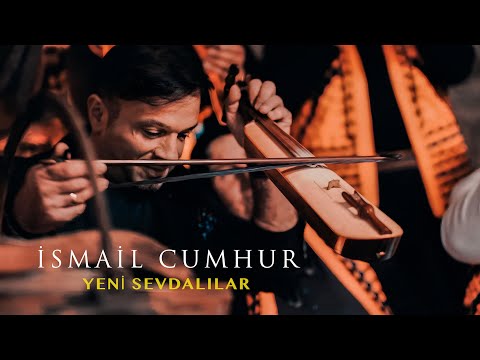 İsmail Cumhur - Yeni Sevdalılar