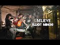 Elliot Minor - "I Believe" Music Video 