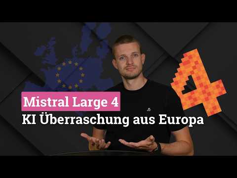 Die große KI Überraschung aus Europa - Mistral Large 4 😮