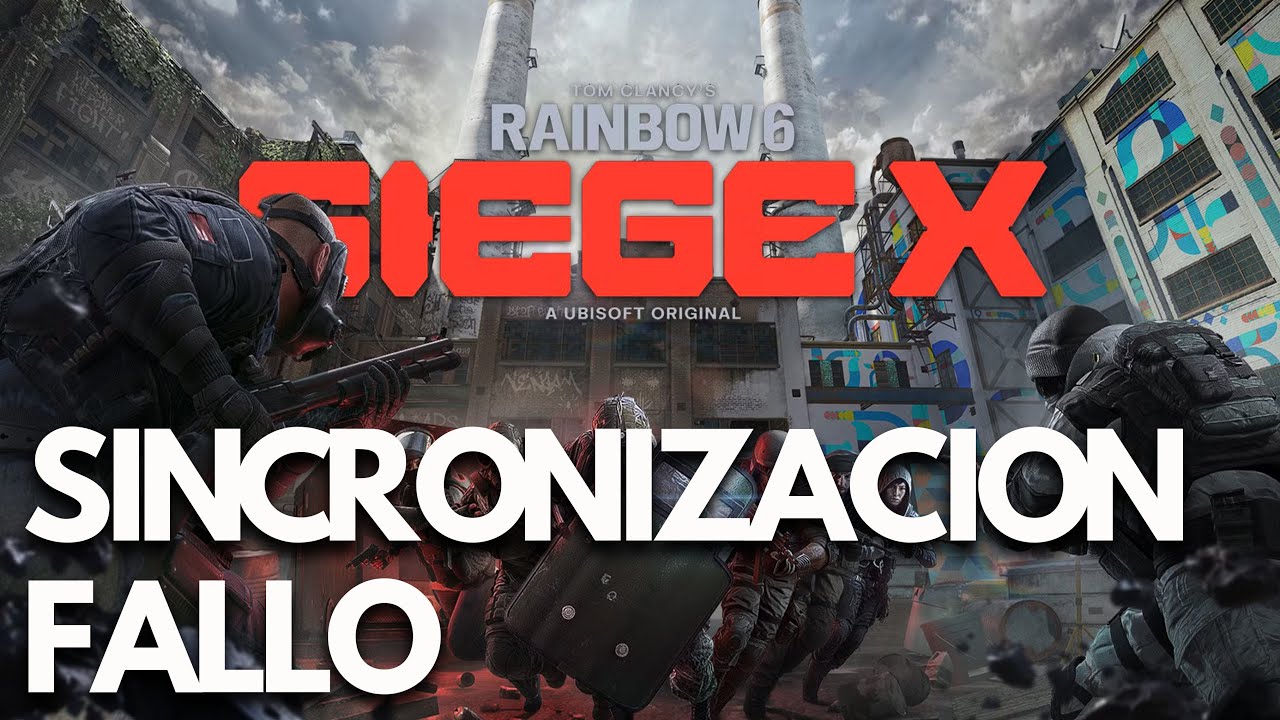 Rainbow Six Siege – Sincronización Falló | Error de Sincronización | SOLUCIÓN PC (Steam / Ubisoft)