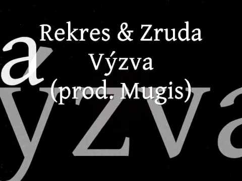 Zruda & Rekres - Výzva (prod. Mugis)