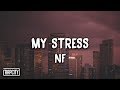 NF My Stress Lyrics