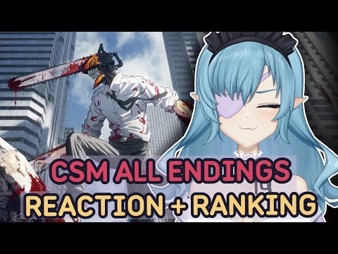 VTuber reacts to "All Chainsaw Man Endings (1-12) + Ranking"
