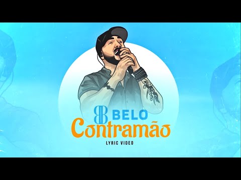 Belo - Contramão (Lyric Video)