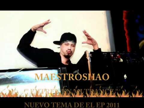 MAESTROSHAO " ENTREN EN MI TRANCE "