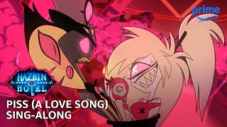 Piss (A Love Song) Sing-Along - Hazbin Hotel S2 | Prime Video