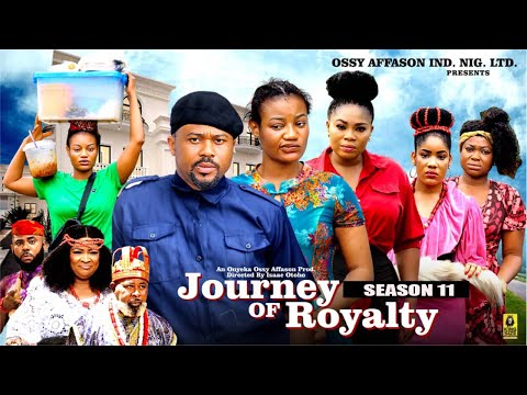 JOURNEY OF ROYALTY (SEASON 11) -2025 Latest Nigerian Nollywood Movie||Trending Nollywood