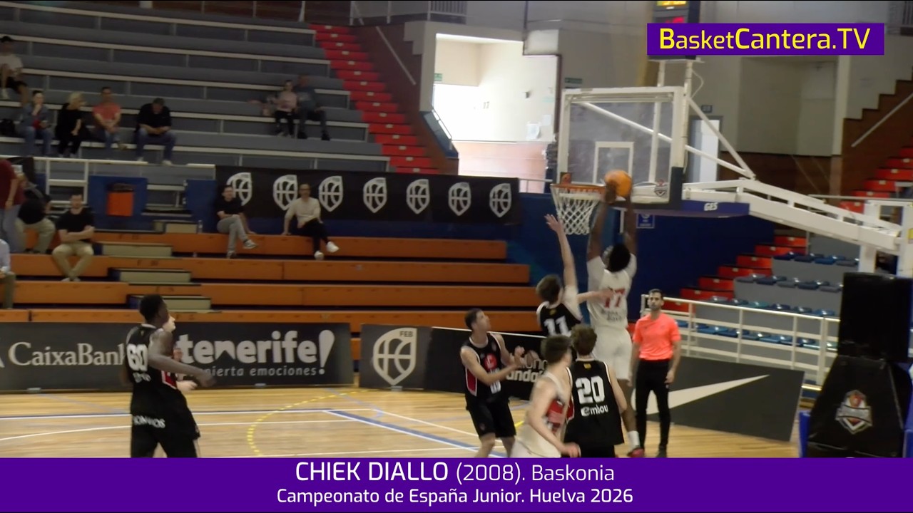 CHIEK DIALLO (2008) 2,07m. Baskonia. MVP en Campeonato España Junior 2026 (Nac. española).