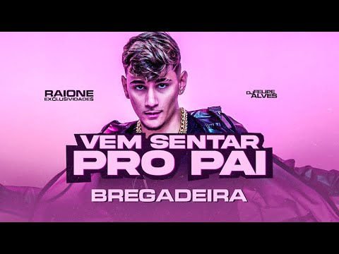 MC JACARÉ - Vem Sentar pro Pai - VERSÃO BREGADEIRA