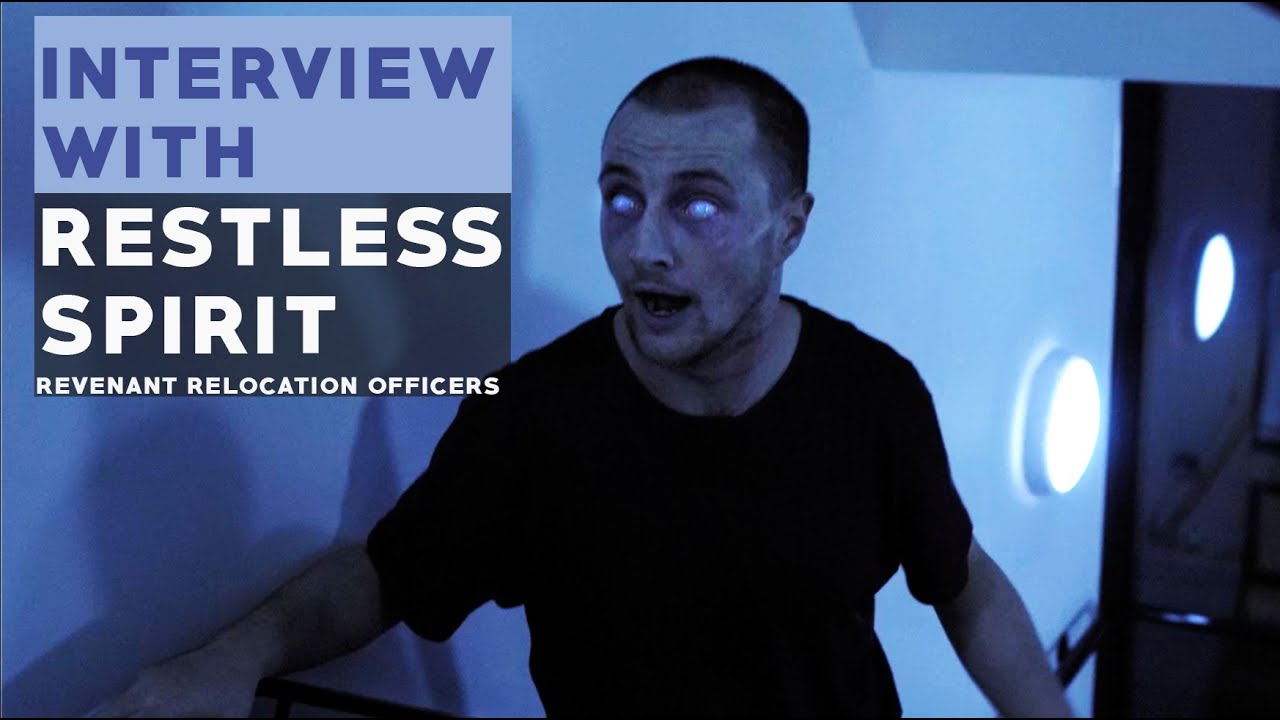 Interview with a Restless Spirit