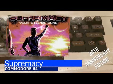 Commodore 64 -=Supremacy 30th Anniversary Edition=-