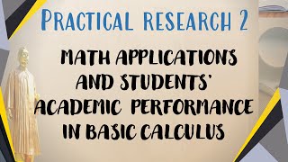 QUANTITATIVE RESEARCH || MATH APPLICATIONS AND STUDENTS’ ACADEMIC PERFORMANCE IN BASIC CALCULUS