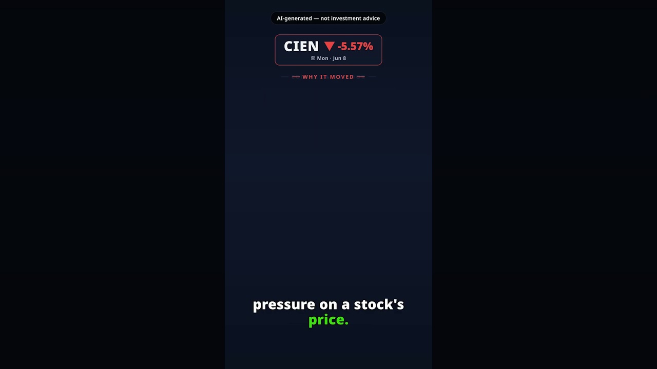 Why Is Ciena Stock Falling Today? CIEN -5.57% (Jun 8) — Convertible Notes Offering