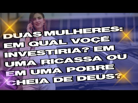 O DILEMA DO AMOR:UMA MULHE RICA | MUITO LUXO OU UMA POBRE CHEIA DE DEUS?