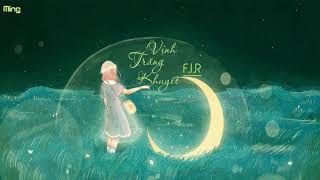 【Vietsub+Kara】Vịnh Trăng Khuyết - F.I.R. Phi Nhi Nhạc Đoàn ||《月牙湾》F.I.R.飛兒樂團