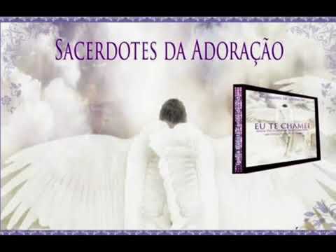 Sacerdotes da Adoração - Eu te chamei